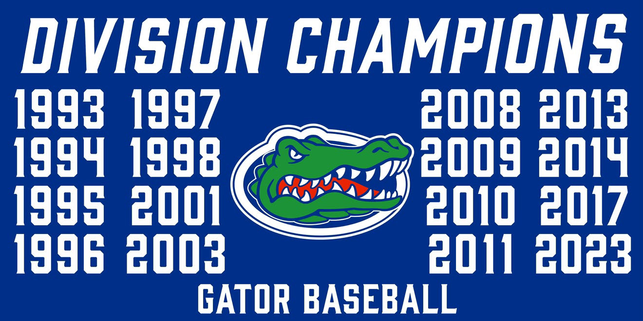 Program banner reading Division Champions above Gator Baseball, with championship years 1993, 1994, 1995, 1996, 1997, 1998, 2001, 2003, 2008, 2009, 2010, 2011, 2013, 2014, 2017 and 2023 beside the gator logo