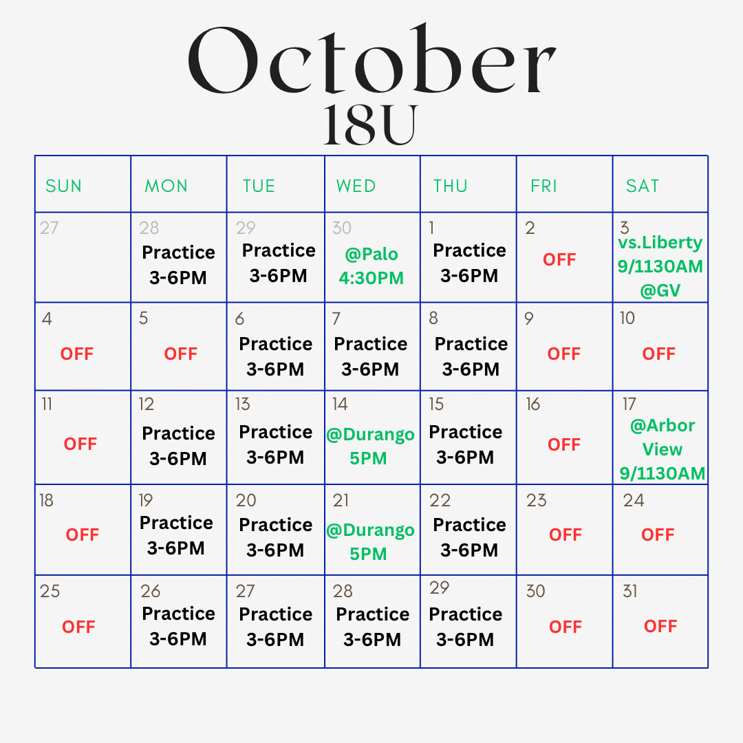 Supplied October 18U baseball calendar showing practice sessions, off days and games with Palo, Liberty, Durango and Arbor View. Year not specified; not confirmed as the current schedule.