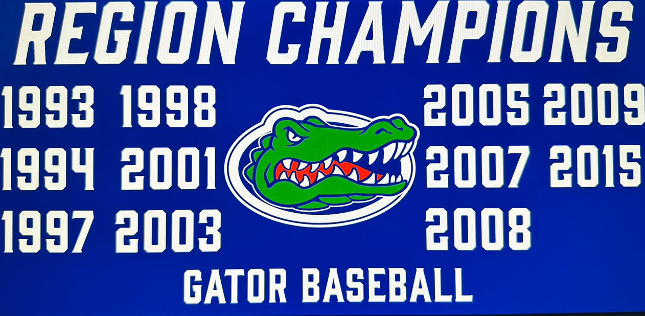 Program banner reading Region Champions above Gator Baseball, with championship years 1993, 1994, 1997, 1998, 2001, 2003, 2005, 2007, 2008, 2009 and 2015 beside the gator logo